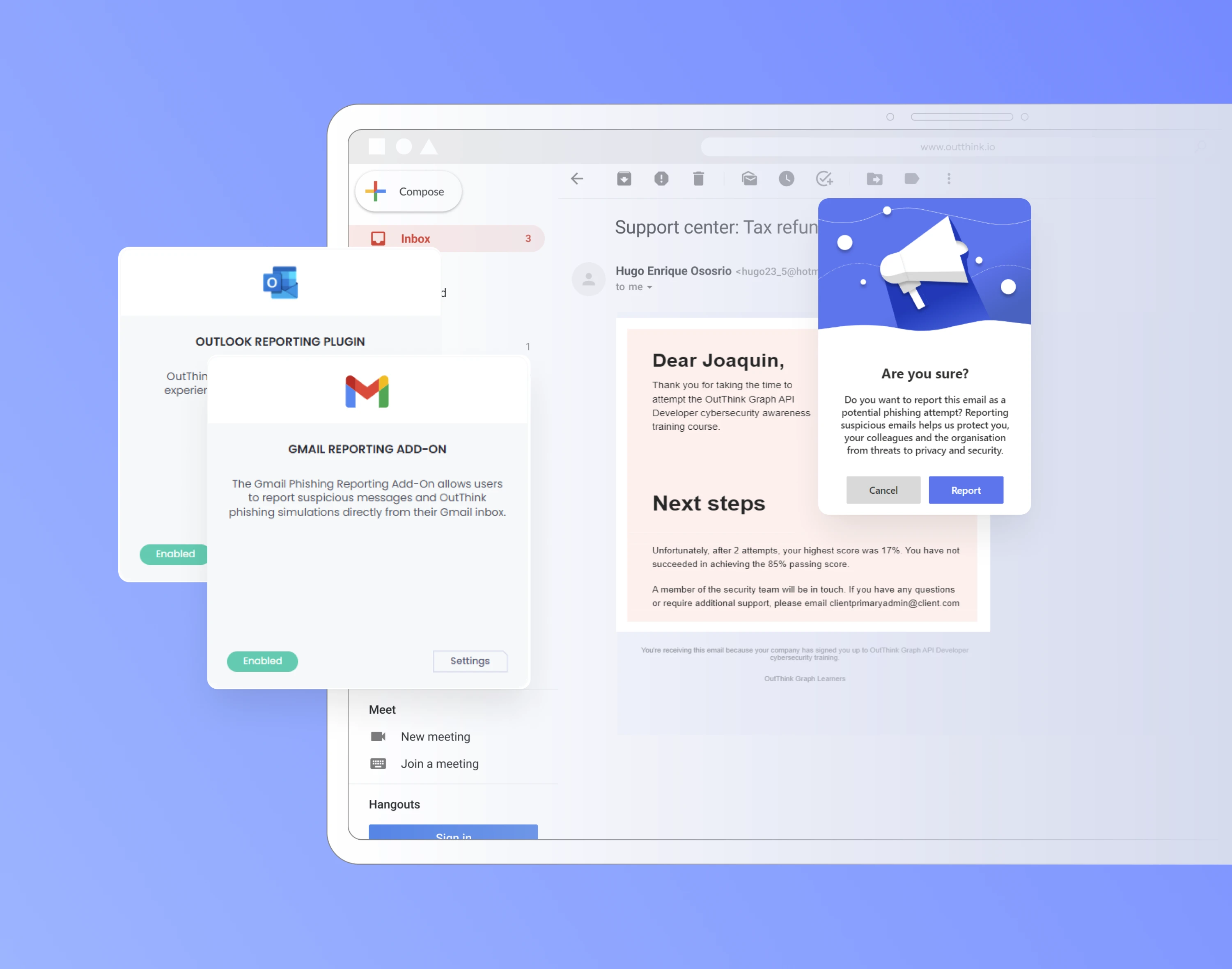 OutThink phishing reporting plugins for Outlook and Gmail so users report suspicious emails directly from their inbox.