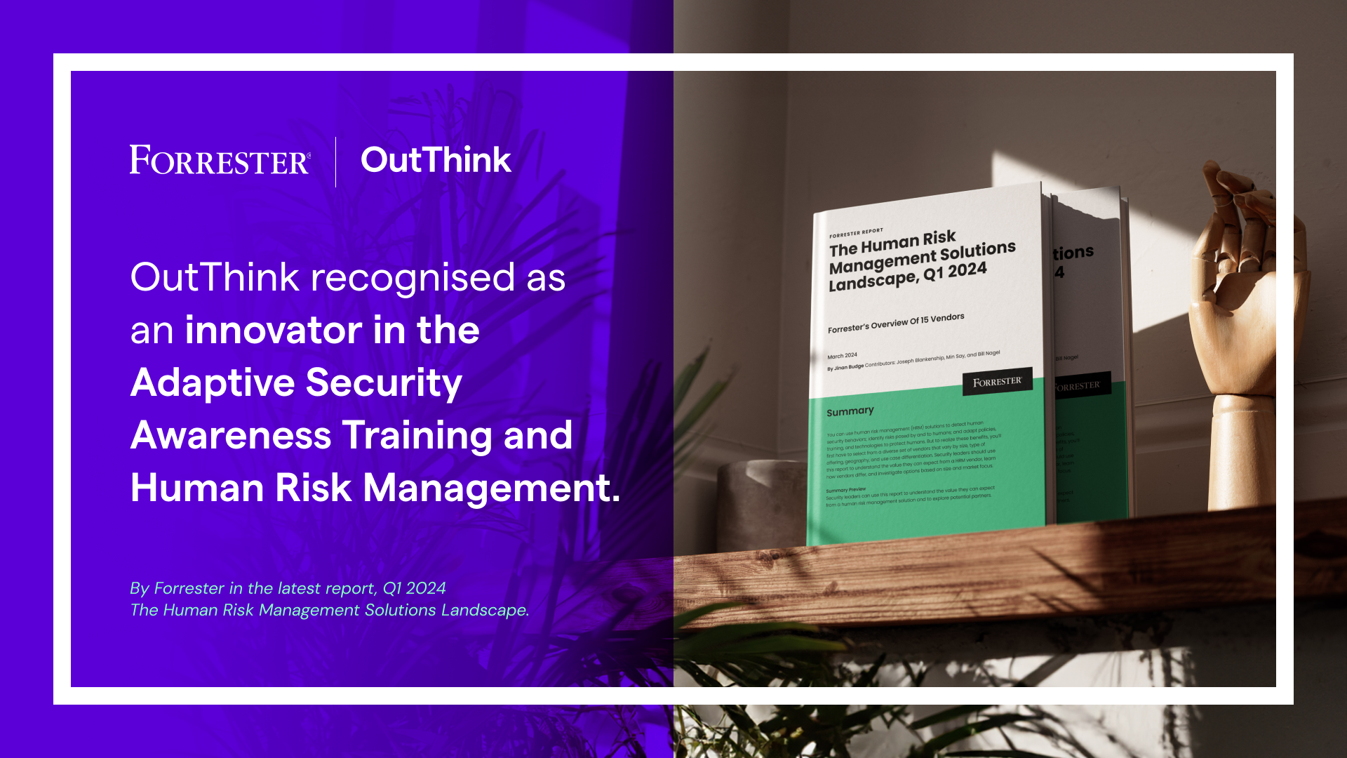 OutThink is a Forrester recognised vendor innovating in the human risk management space.