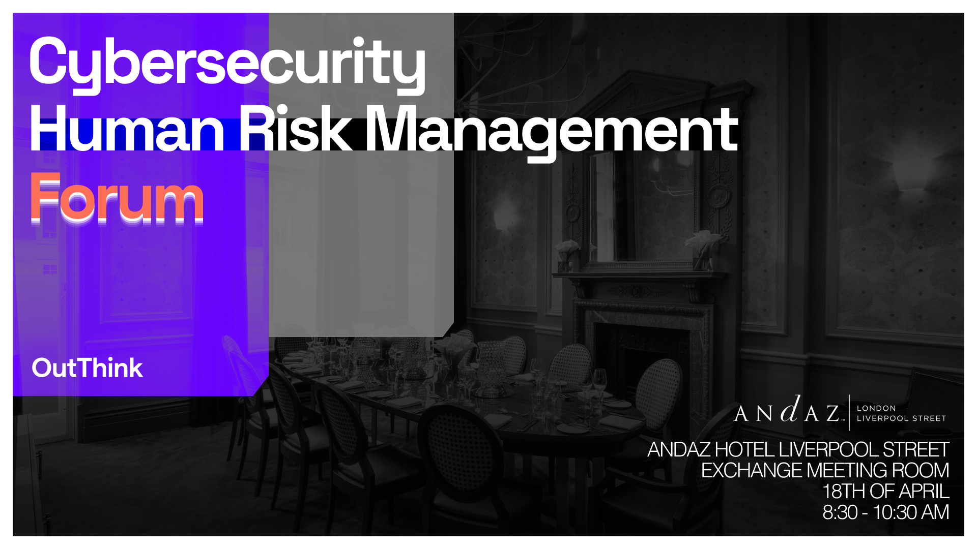 OutThink UK Cybersecurity Human Risk Management Forum