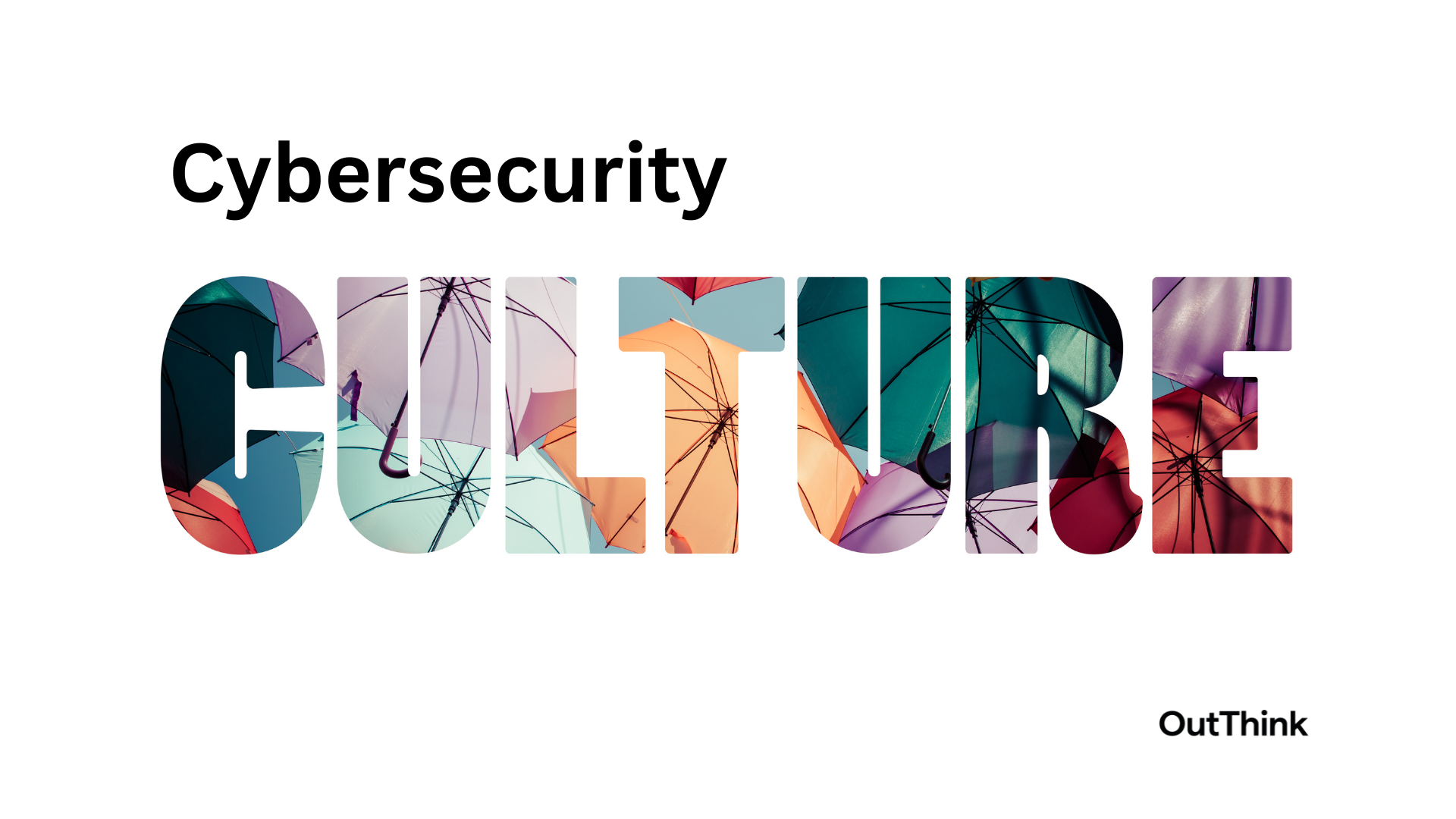 Cybersecurity culture Outthink